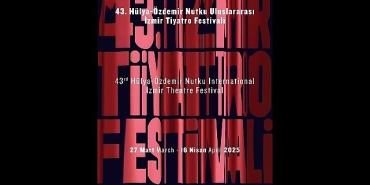hulya-ozdemir-nutku-uluslararasi-izmir-tiyatro-festivali-basliyor.jpg