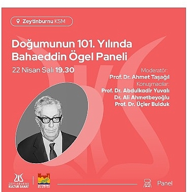 dogumunun-101-yilinda-bahaeddin-ogel-paneli-zeytinburnu-kultur-sanatta.jpg