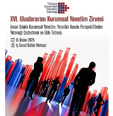 xvi-uluslararasi-kurumsal-yonetim-zirvesinde-yetenek-yonetimi-masaya-yatirilacak.jpg