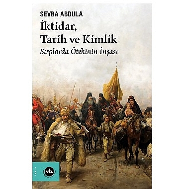 balkan-uluslarinin-kimlik-insa-surecine-dair-benzersiz-bir-calisma-iktidar-tarih-ve-kimlik.jpg