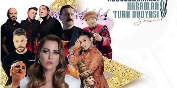 7. Uluslararası Karaman Türk Dünyası Şöleni başlıyor
