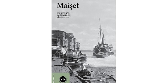 Ahmet Rasim’in “Maişet”iyle geç Osmanlı edebiyatına bakış