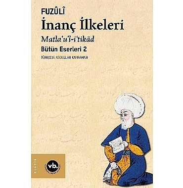 fuzulinin-kulliyatinin-ikinci-cildi-inanc-ilkeleri-sizleri-bekliyor.jpg