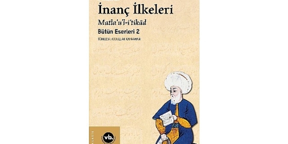 Fuzûlî’nin külliyatının ikinci cildi “İnanç İlkeleri” sizleri bekliyor