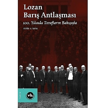 lozan-baris-antlasmasinin-yildonumunde-konuyla-ilgili-en-kapsamli-calisma-lozan-baris-antlasmasi-100-yilinda-taraflarin-bakisiyla-sizlerle.jpg