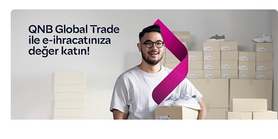 QNB Türkiye’den e-ihracat yapan KOBİ’ler için kazançlı hediyelerde yeni dönem başladı