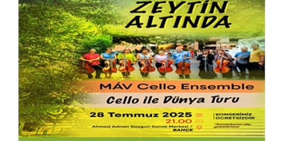 Zeytin Altında konserleri MAV Cello Ensemble ile başlıyor