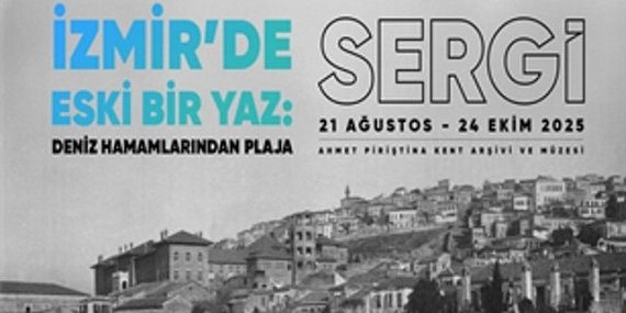 “İzmir’de Eski Bir Yaz: Deniz Hamamlarından Plaja”