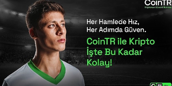 CoinTR ve Arda Güler, “Hız ve Güven”de buluştu