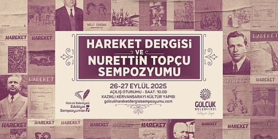 Hareket Dergisi ve Nurettin Topçu Sempozyumu Gölcük’te Başlıyor