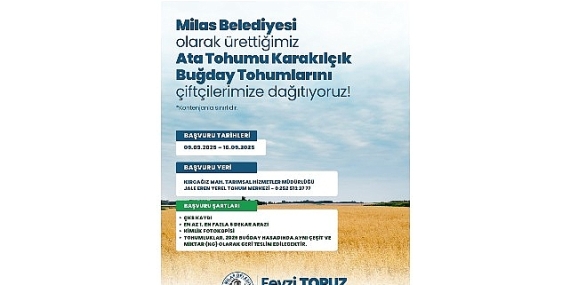 Milas Belediyesi’nden Üreticilere Karakılçık Buğday Tohumu Desteği