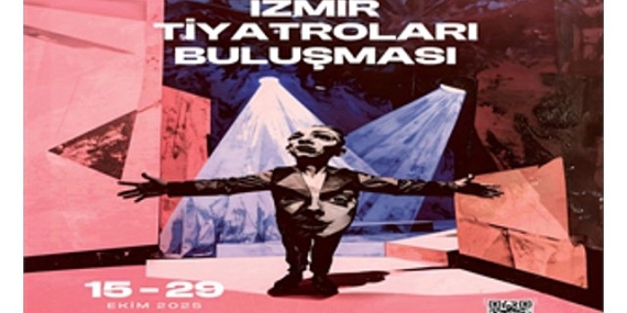 5. İzmir Tiyatroları Buluşması başlıyor