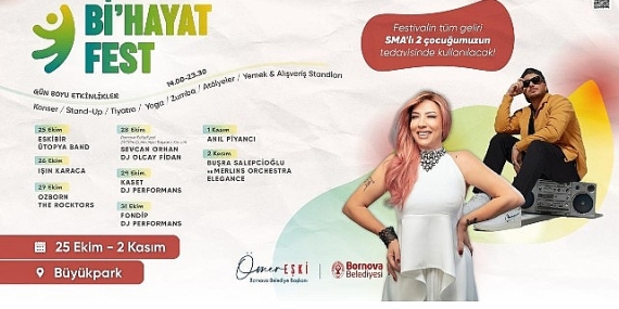 Bi’Hayat Fest Bornova’da başlıyor