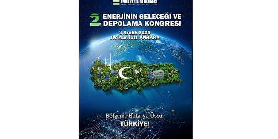 Arz Güvenliğinden Depolama Ekosistemine: ‘Türkiye’nin Yeni Enerji Stratejisi’ Şekilleniyor