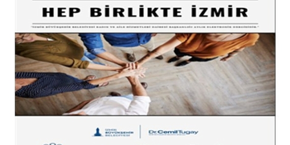 “Hep Birlikte İzmir” bülteni ile etkinliklere erişmek daha kolay