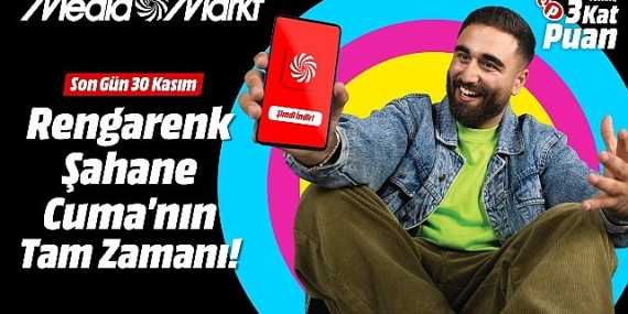 MediaMarkt’ta Rengârenk Şahane Cuma kampanyası başladı