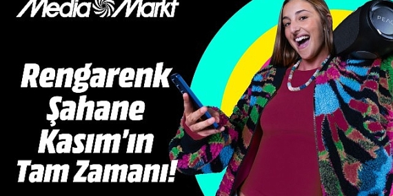 MediaMarkt’ta ‘Şahane Kasım’ tüm heyecanıyla devam ediyor!