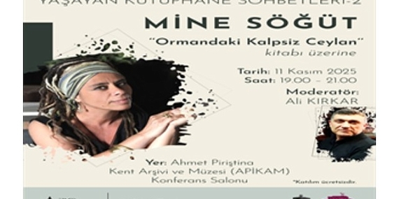 Mine Söğüt, Yaşayan Kütüphane Sohbetleri’ne konuk oluyor
