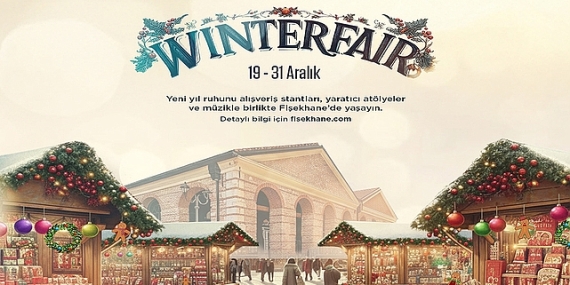 Fişekhane Winter Fair, yeni yıl ruhunu 19–31 Aralık’ta tarihi atmosferinde buluşturuyor