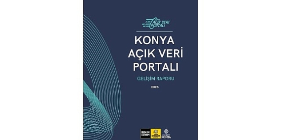 Konya Açık Veri Portalı, Büyüyen Ekosistemiyle Veri Odaklı Yönetime Katkı Sağlıyor