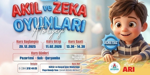 Nevşehir Belediyesi’nden Akıl ve Zekâ Oyunları Atölyesi