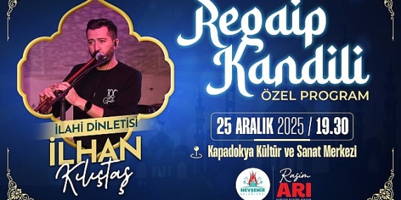 Nevşehir Belediyesi’nden Regaip Kandiline Özel İlahi Programı