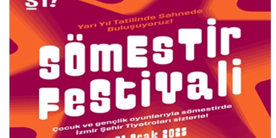 İzmir Şehir Tiyatroları Sömestir Festivali başlıyor