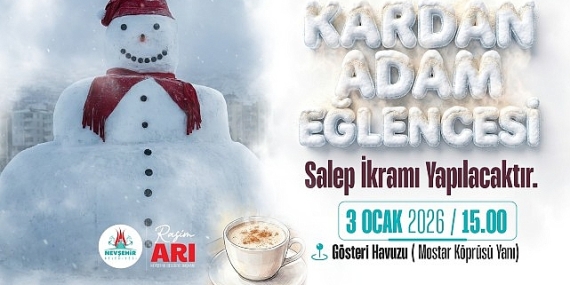Nevşehir Belediyesi “Kardan Adam Eğlencesi” Düzenleyecek