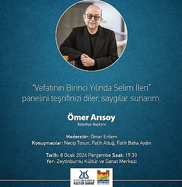 selim-ileri-vefatinin-birinci-yilinda-zeytinburnu-kultur-sanatta-aniliyor.jpg