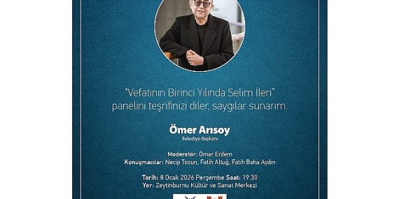 Selim İleri, Vefatının Birinci Yılında Zeytinburnu Kültür Sanat’ta Anılıyor!