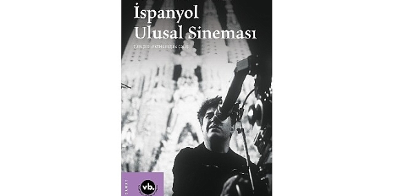 VBKY “İspanyol Ulusal Sineması”nı yayımladı