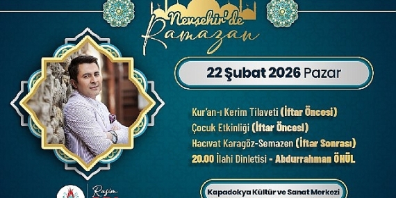 Nevşehir’de Abdurrahman Önül Konseri Düzenlenecek