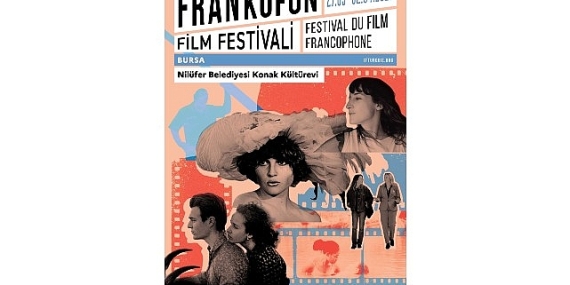 Frankofon Film Festivali Nilüfer’de sinemaseverlerle buluşuyor