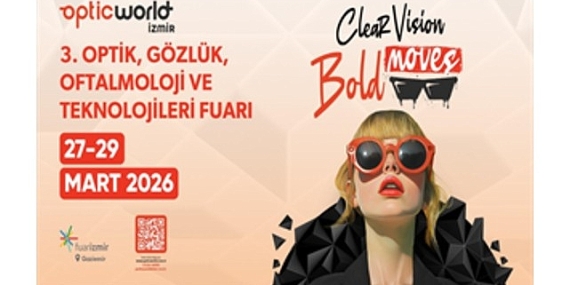 Optic World İzmir 27 Mart’ta kapılarını açıyor