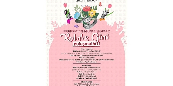 Seferihisar’da Kadınlar Günü Buluşmaları başlıyor; “Kadın varsa gelecek var”