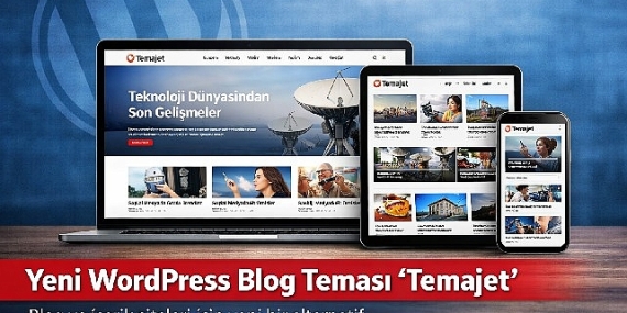 WordPress Kullanıcıları İçin Yeni Bir Blog Teması: Temajet
