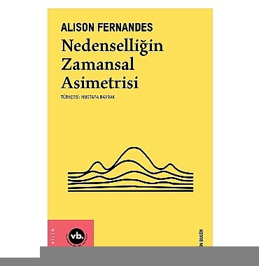 zaman-entropi-ve-nedensellik-uzerine-yeni-yaklasimlar-nedenselligin-zamansal-asimetrisi.jpg