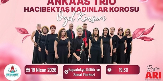 ANKAAS Üçlüsü ve Hacıbektaş Kadınlar Korosu Konseri