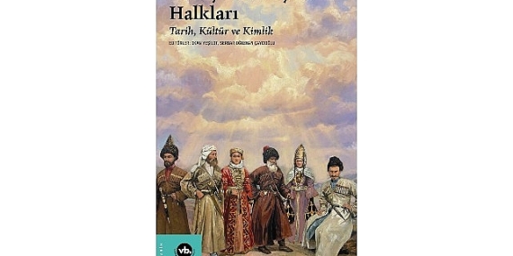 Tarih, coğrafya ve kimliğin kesişiminde: “Kuzey Kafkasya Halkları”